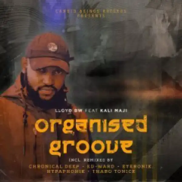 Lloyd BW, Kali Maji - Organized Groove (Ed-Ward Wicked Dub)